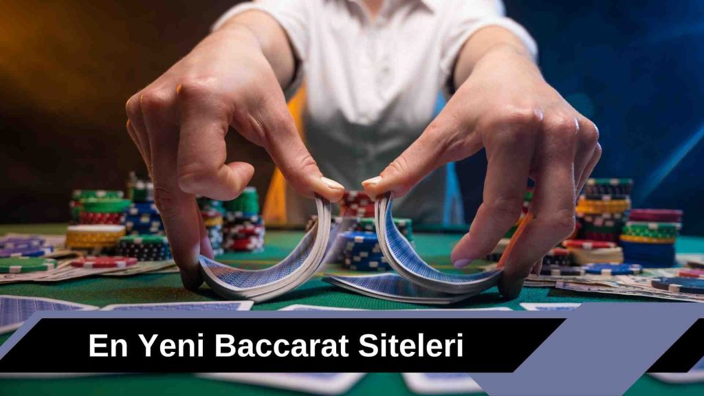 En Yeni Baccarat Siteleri