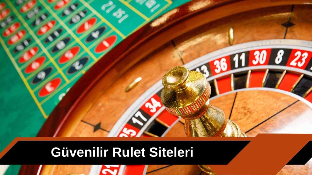 Güvenilir Rulet Siteleri